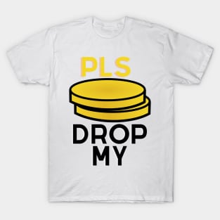 Pls Drop My T-Shirt